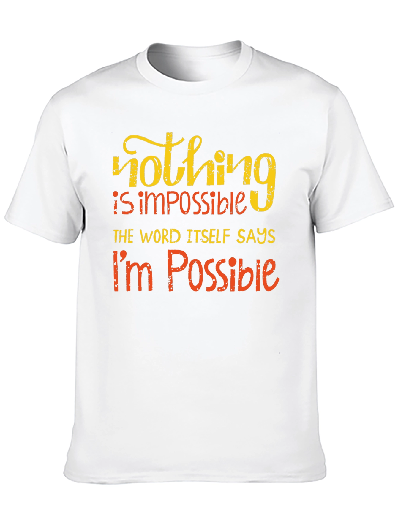Motivational Impossible Graphic T-Shirt