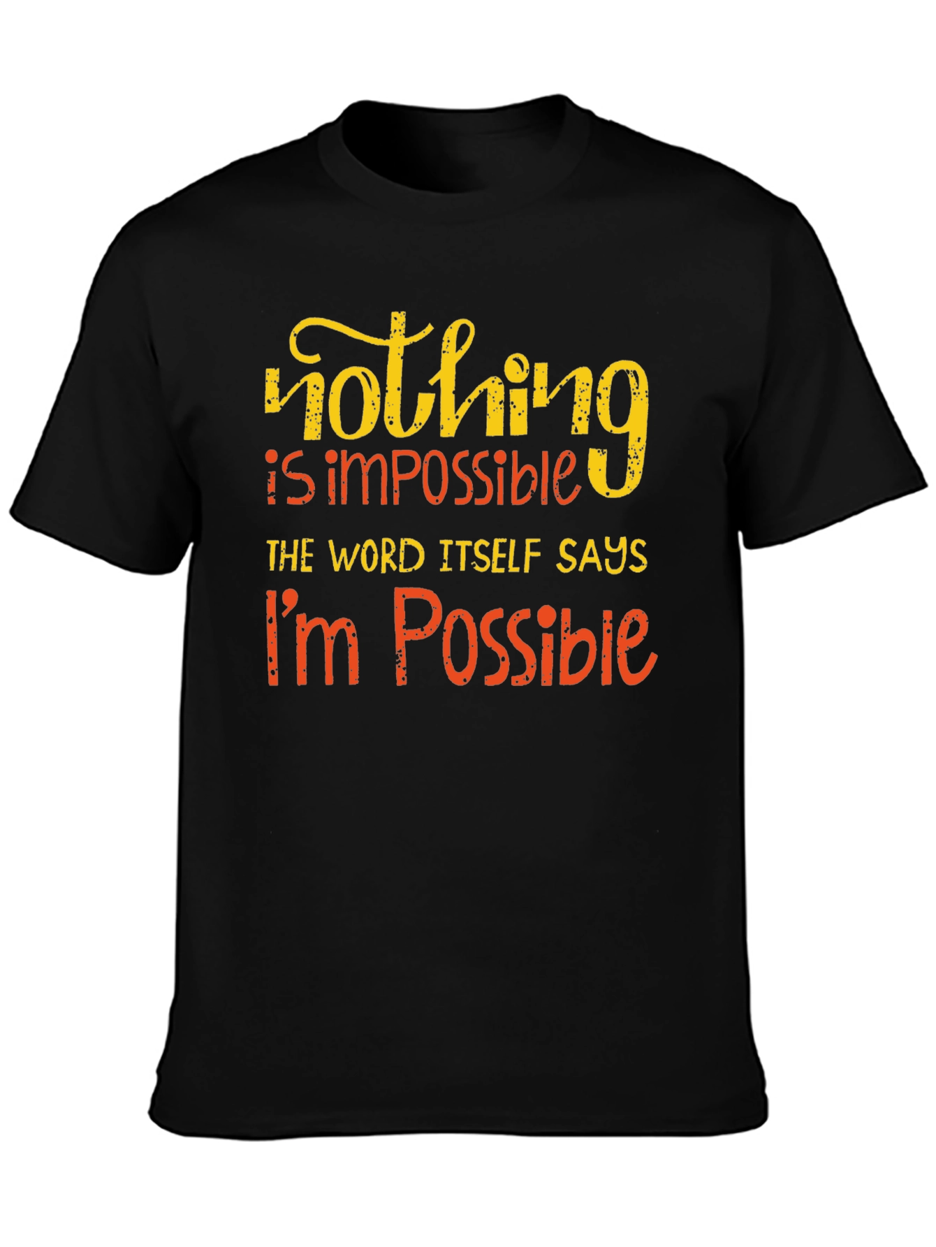 Motivational Impossible Graphic T-Shirt
