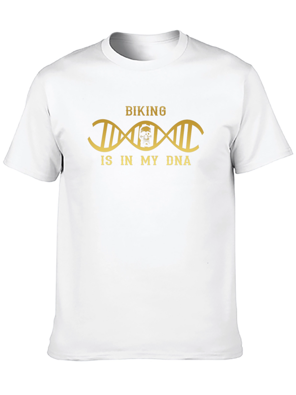 Biking is in my DNA T-Shirt Skull Design