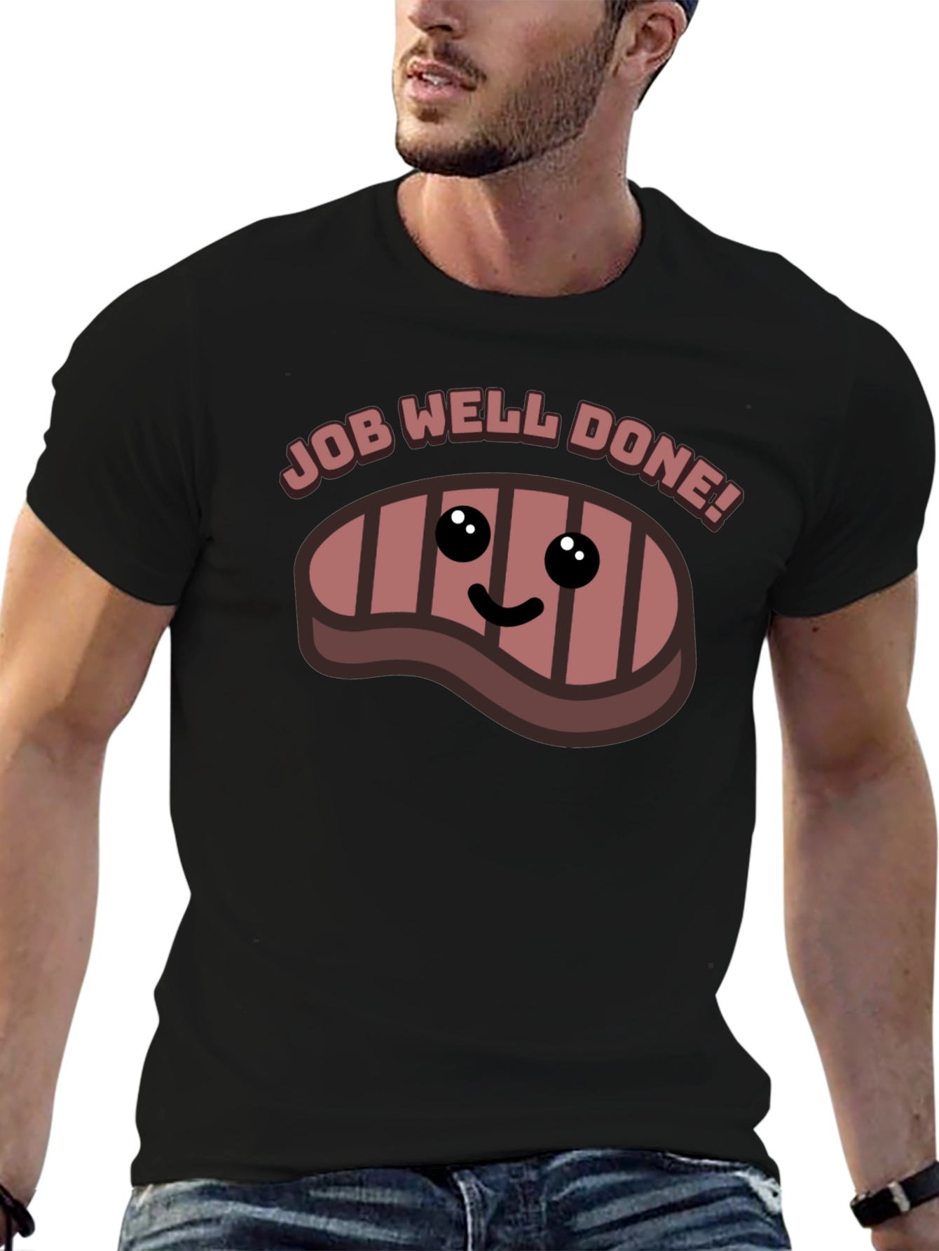 Job Well Done Steak Graphic T-Shirt
