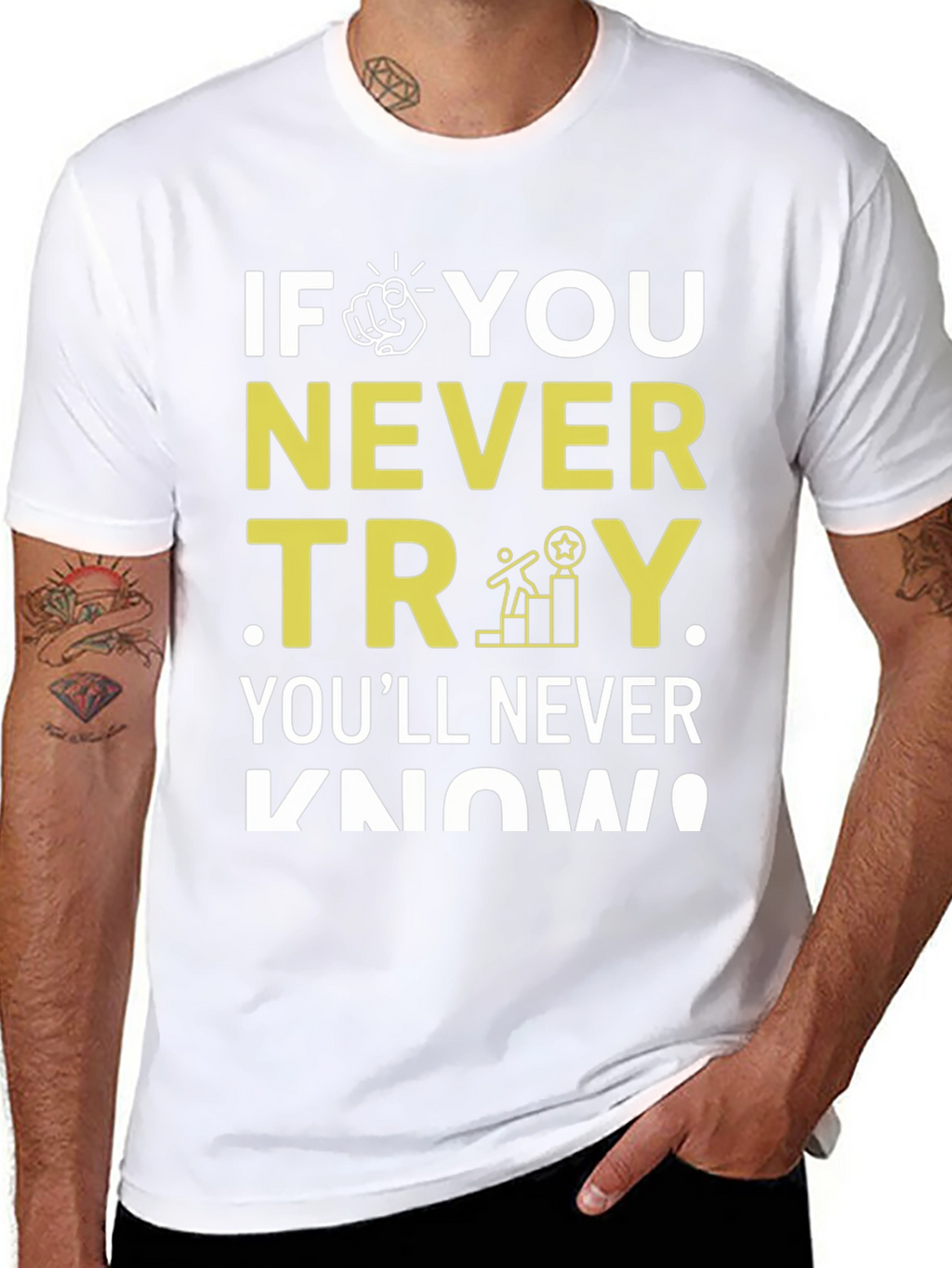Motivational Never Try Graphic Tee