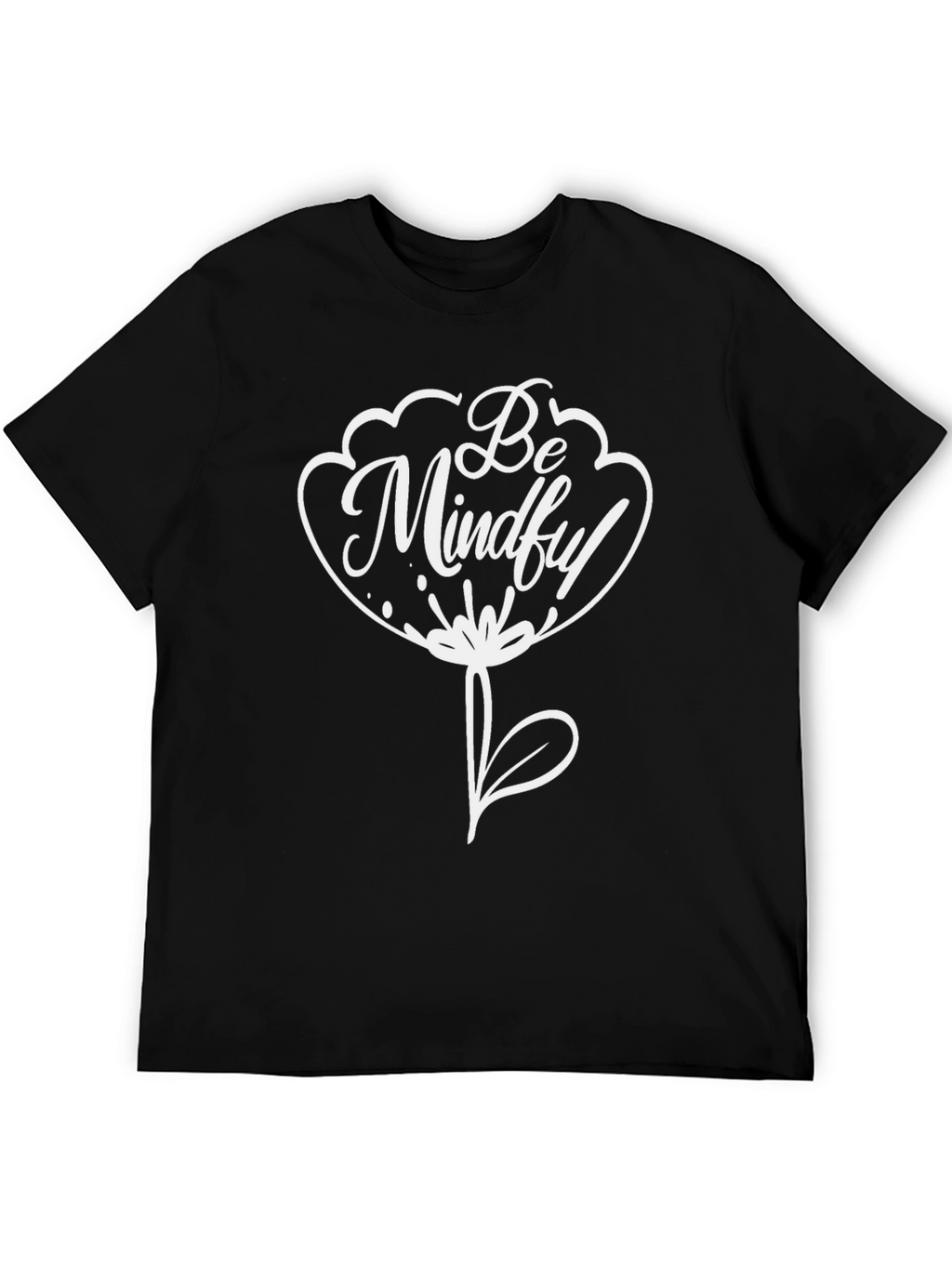 Be Mindful Flower Graphic Tee - Black Unisex T-Shirt