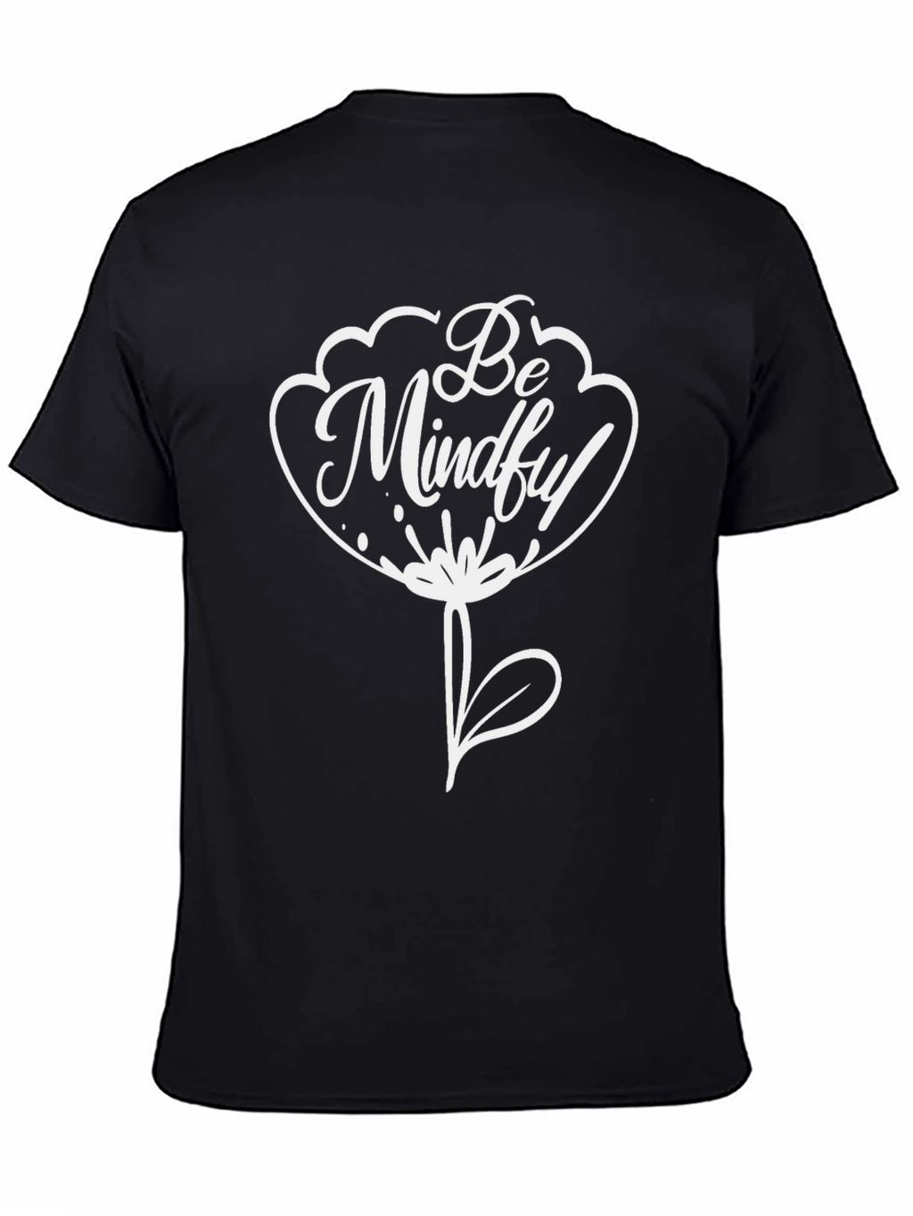 Be Mindful Flower Graphic Tee - Black Unisex T-Shirt
