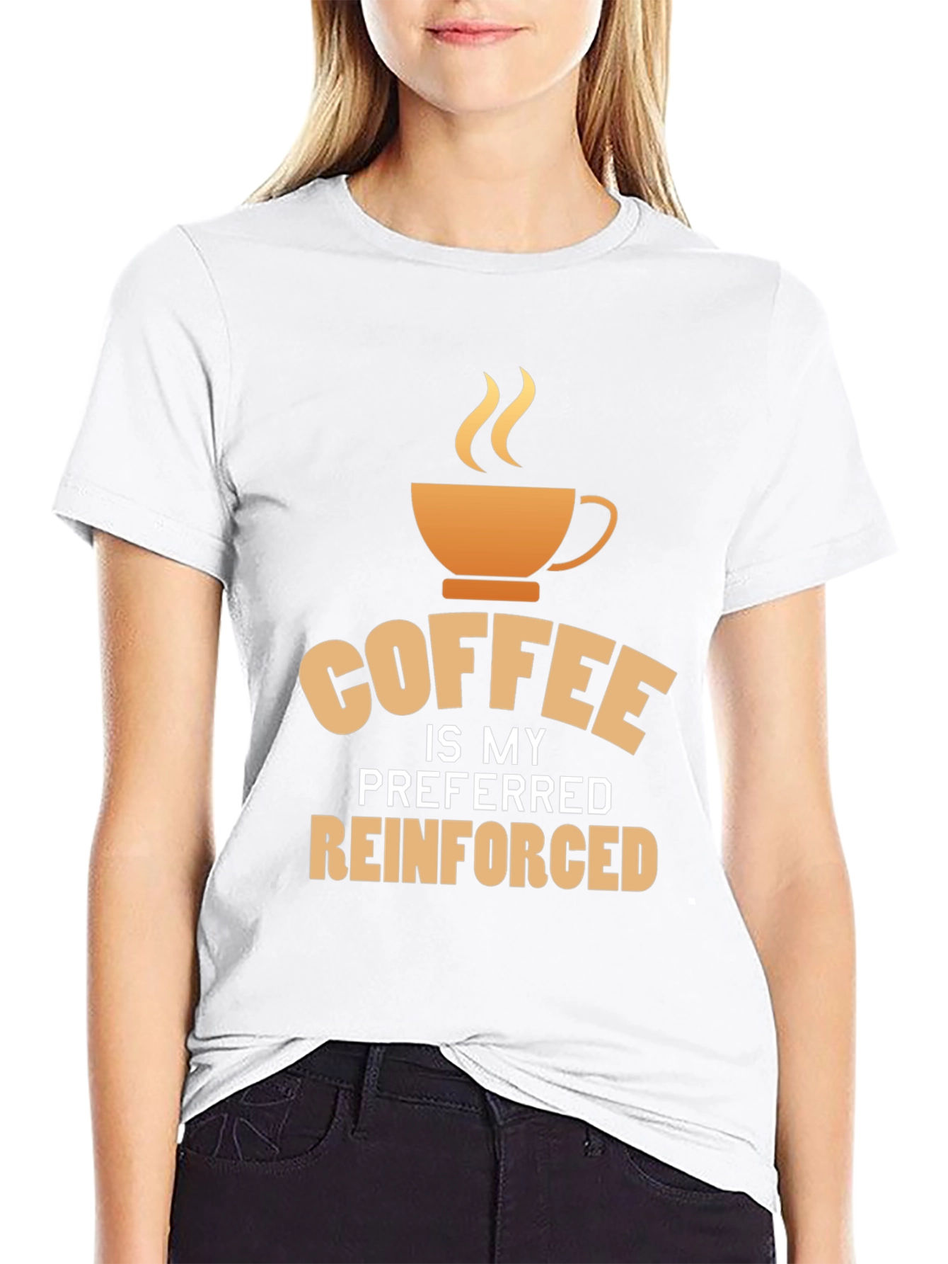 Coffee is My Preferred Reinforced T-Shirt