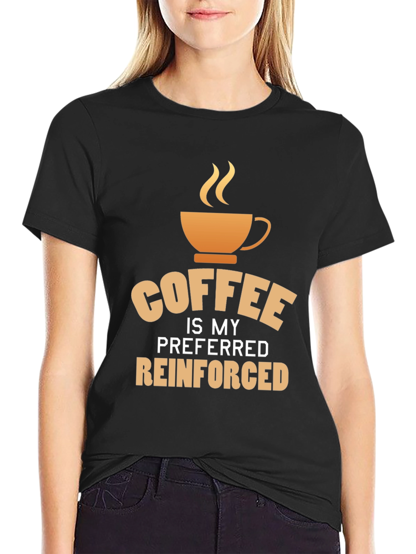 Coffee is My Preferred Reinforced T-Shirt