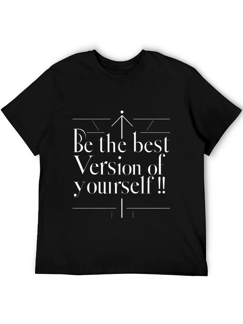 Motivational T-Shirt - Be the Best Version of Yourself!