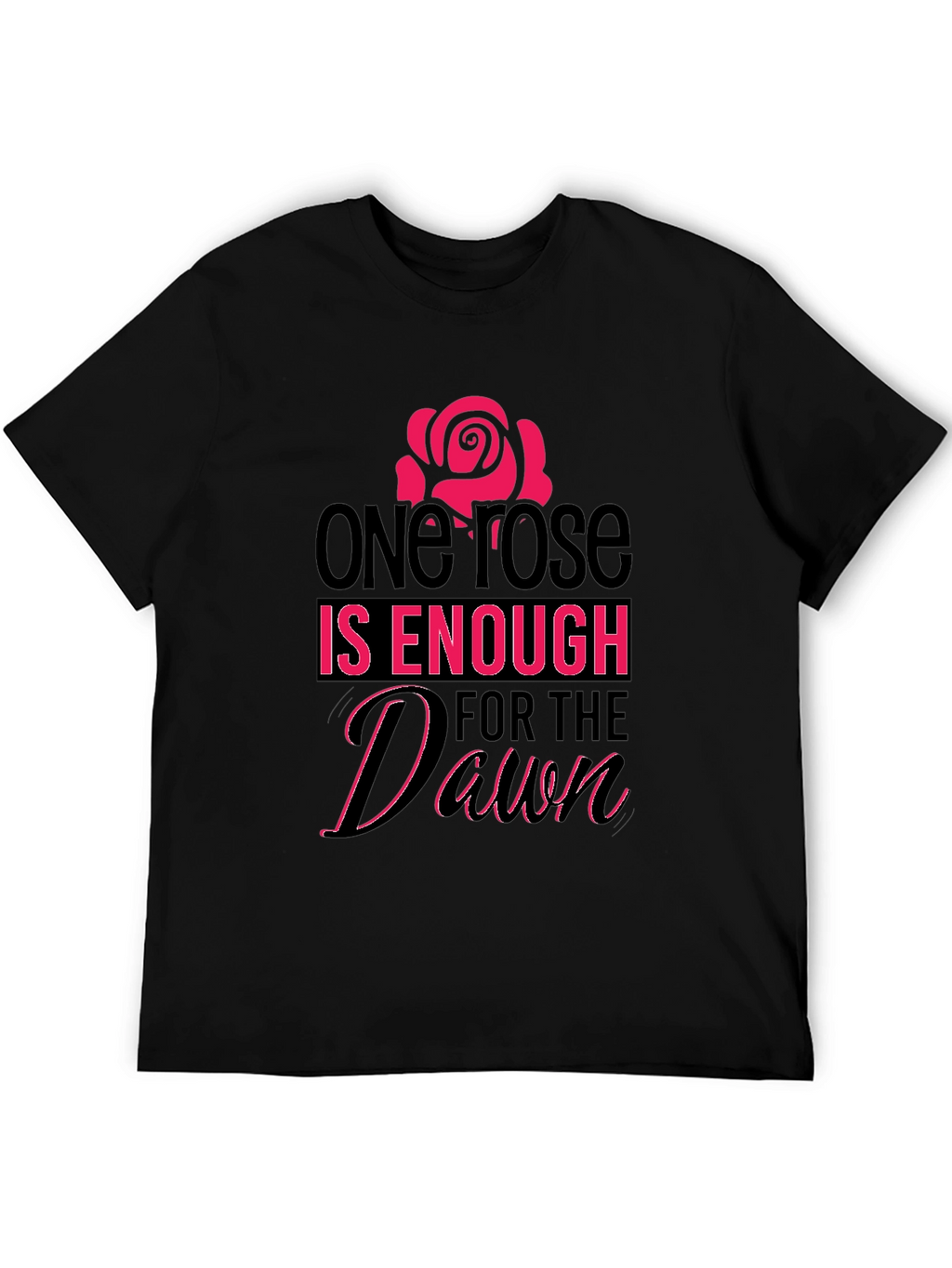 One Rose is Enough Graphic Tee