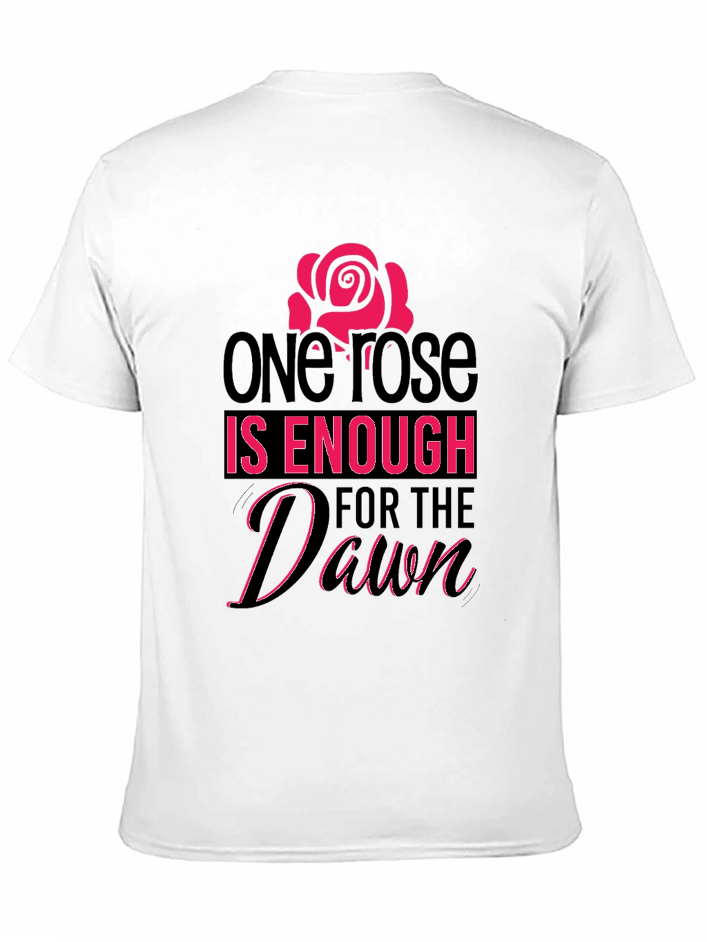 One Rose is Enough Graphic Tee