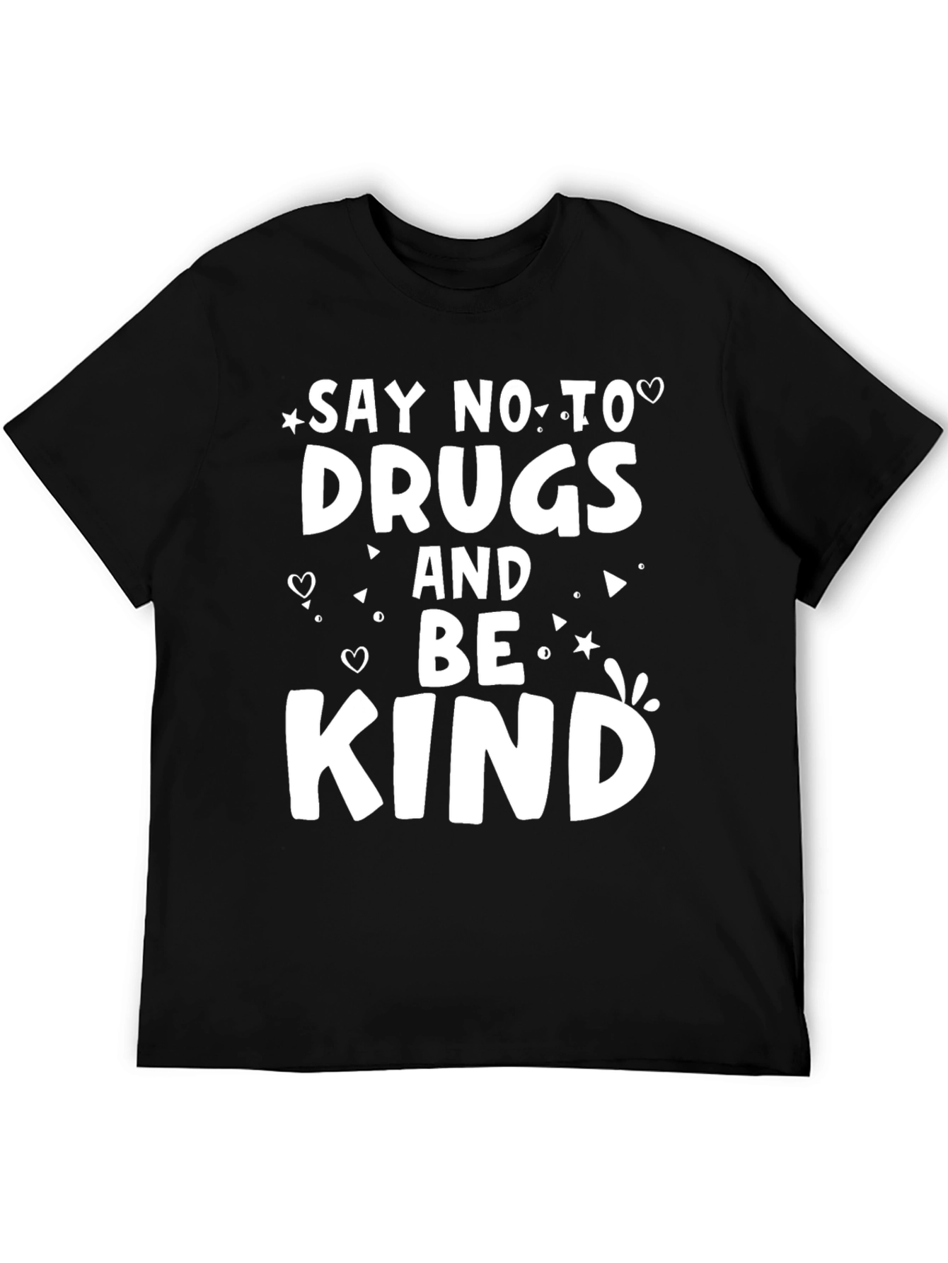 Say No to Drugs Be Kind Graphic Tee