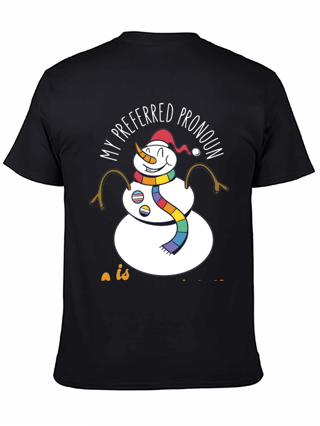 Preferred Pronoun Snowman T-Shirt