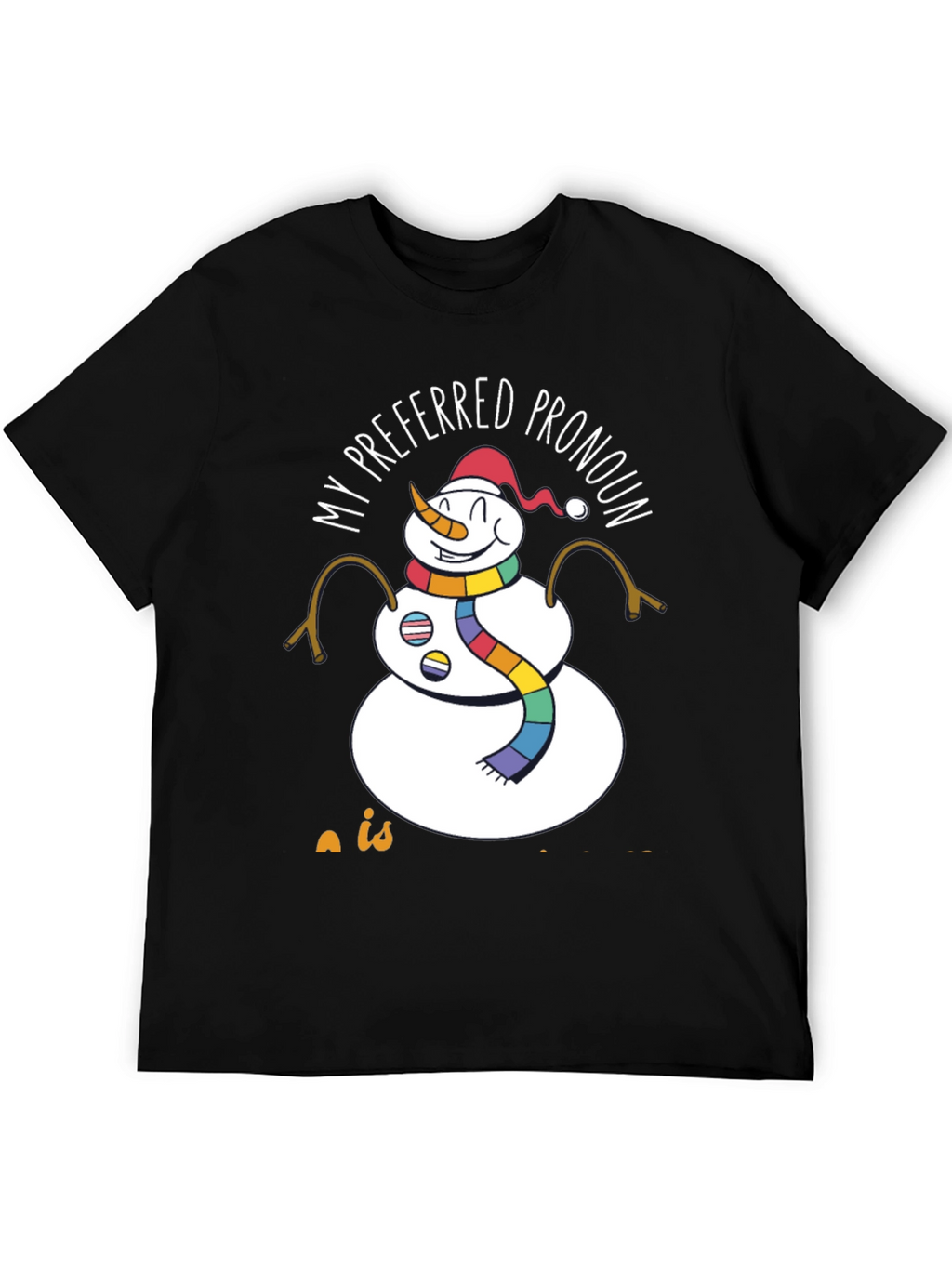 Preferred Pronoun Snowman T-Shirt