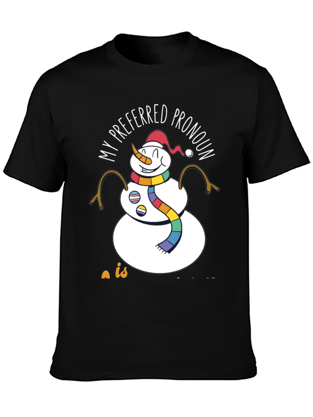 Preferred Pronoun Snowman T-Shirt