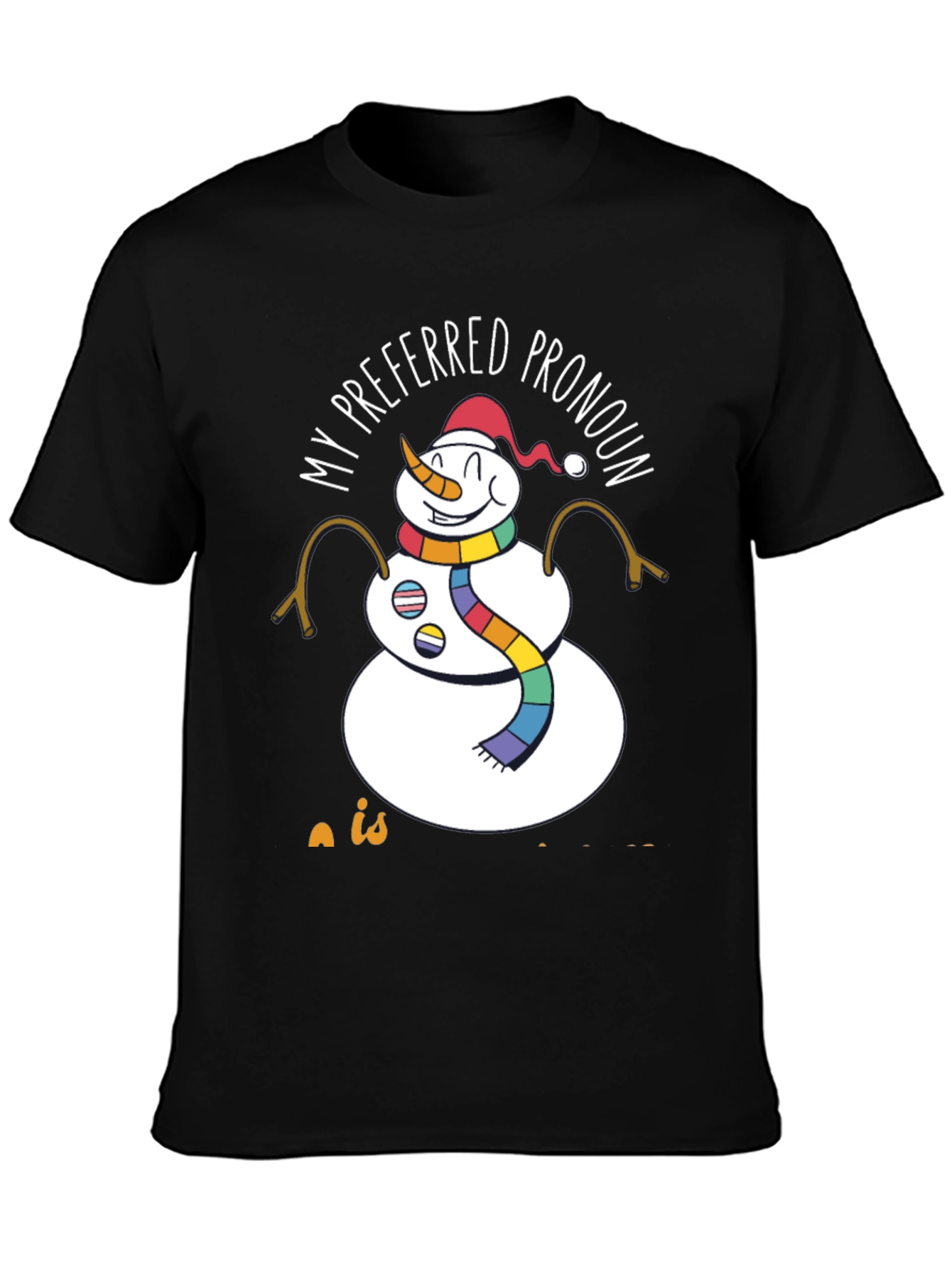 Preferred Pronoun Snowman T-Shirt