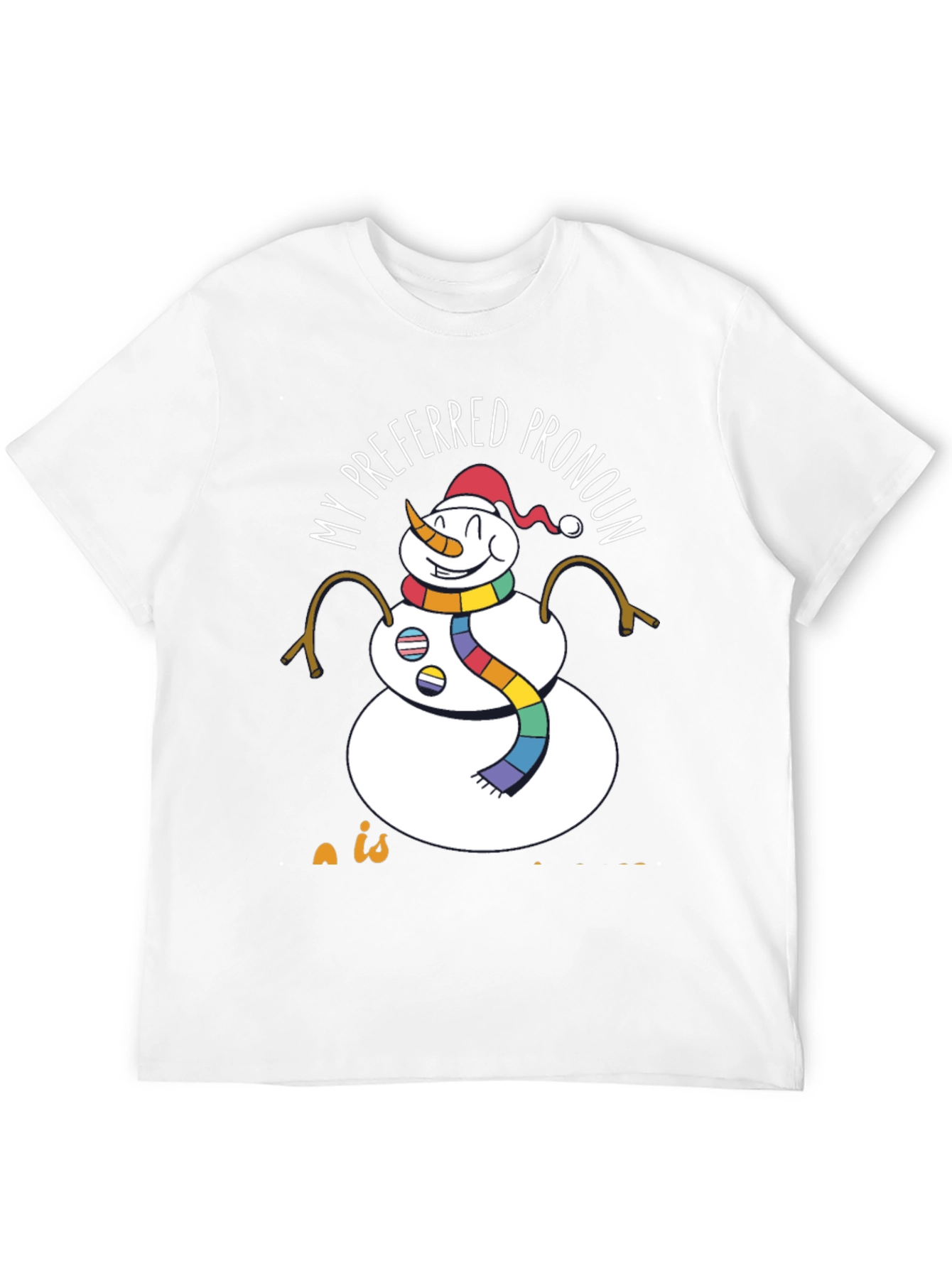 Preferred Pronoun Snowman T-Shirt