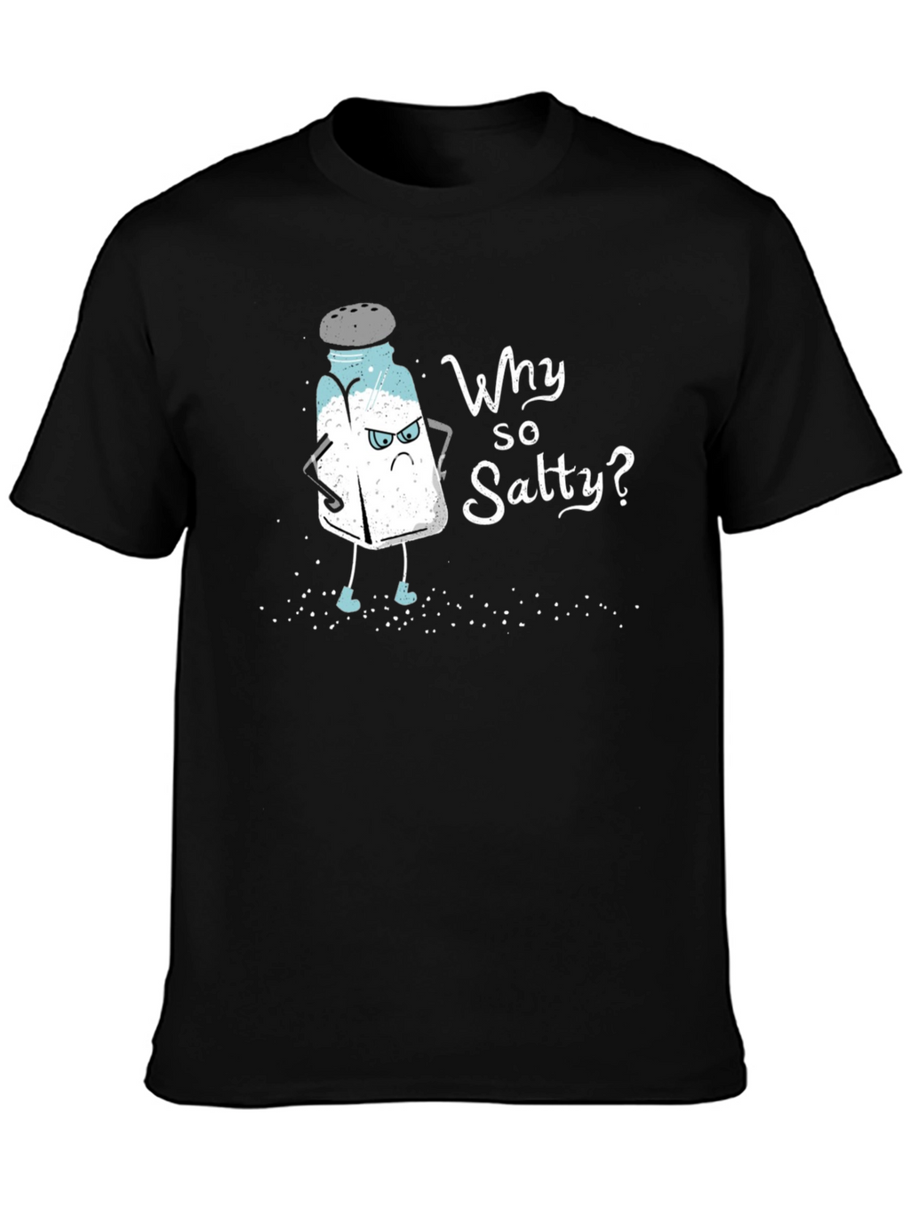 Why So Salty Graphic T-Shirt