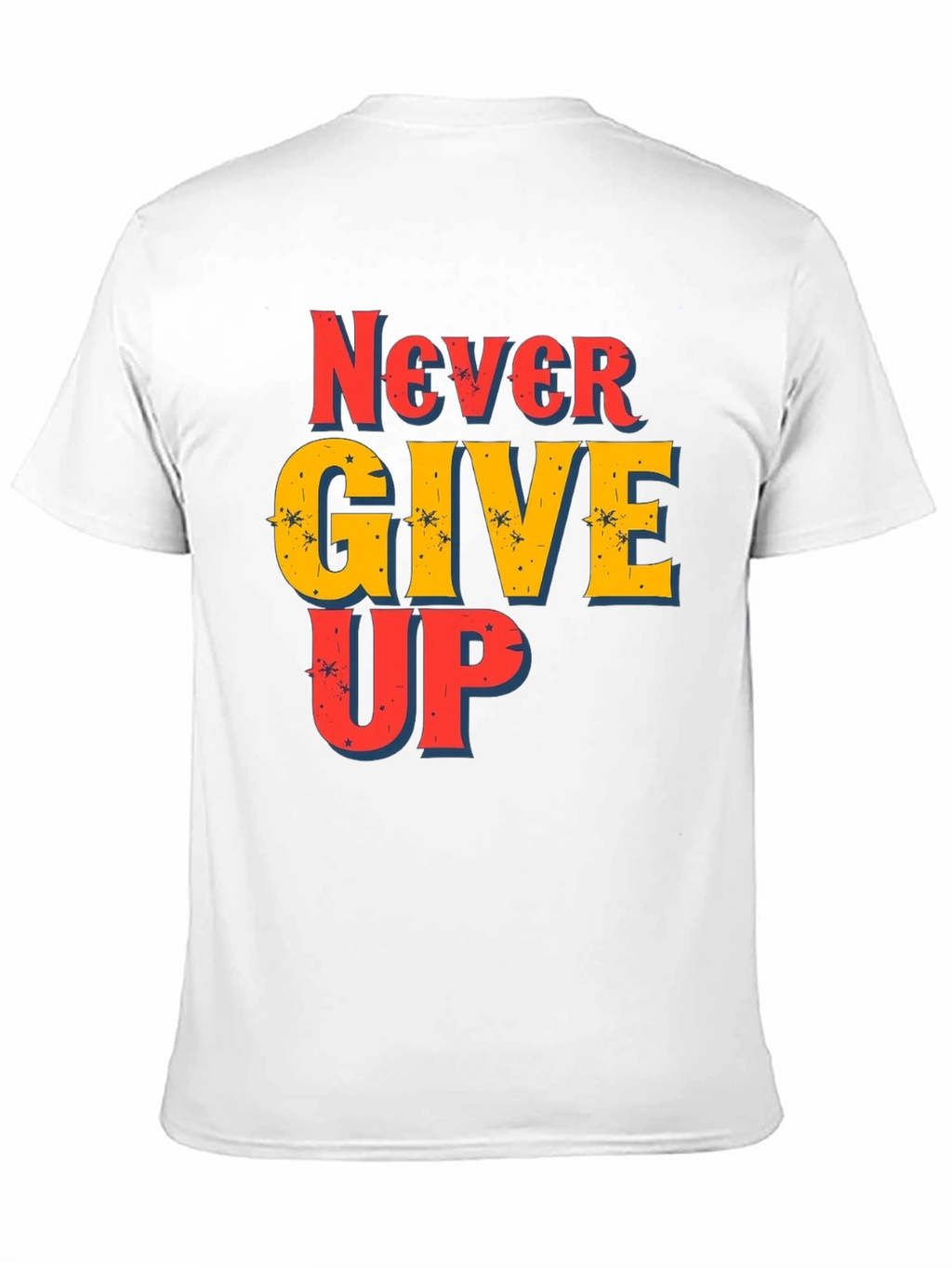 Never Give Up Graphic Print T-Shirt
