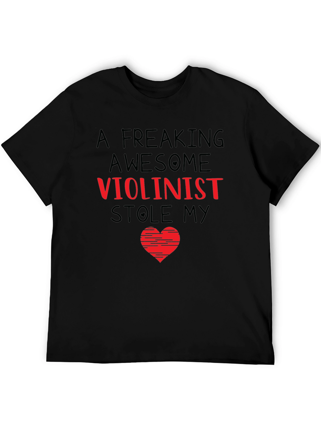 Freaking Awesome Violinist Heart T-Shirt