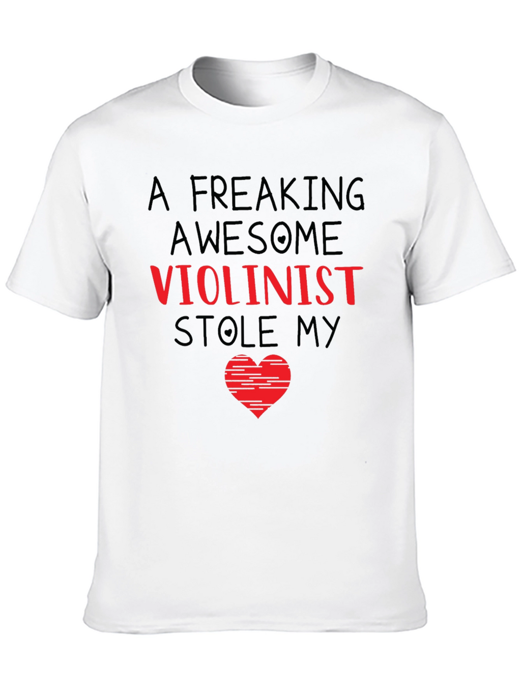 Freaking Awesome Violinist Heart T-Shirt