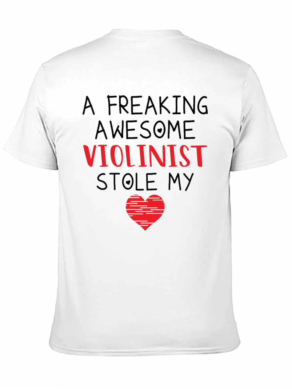 Freaking Awesome Violinist Heart T-Shirt
