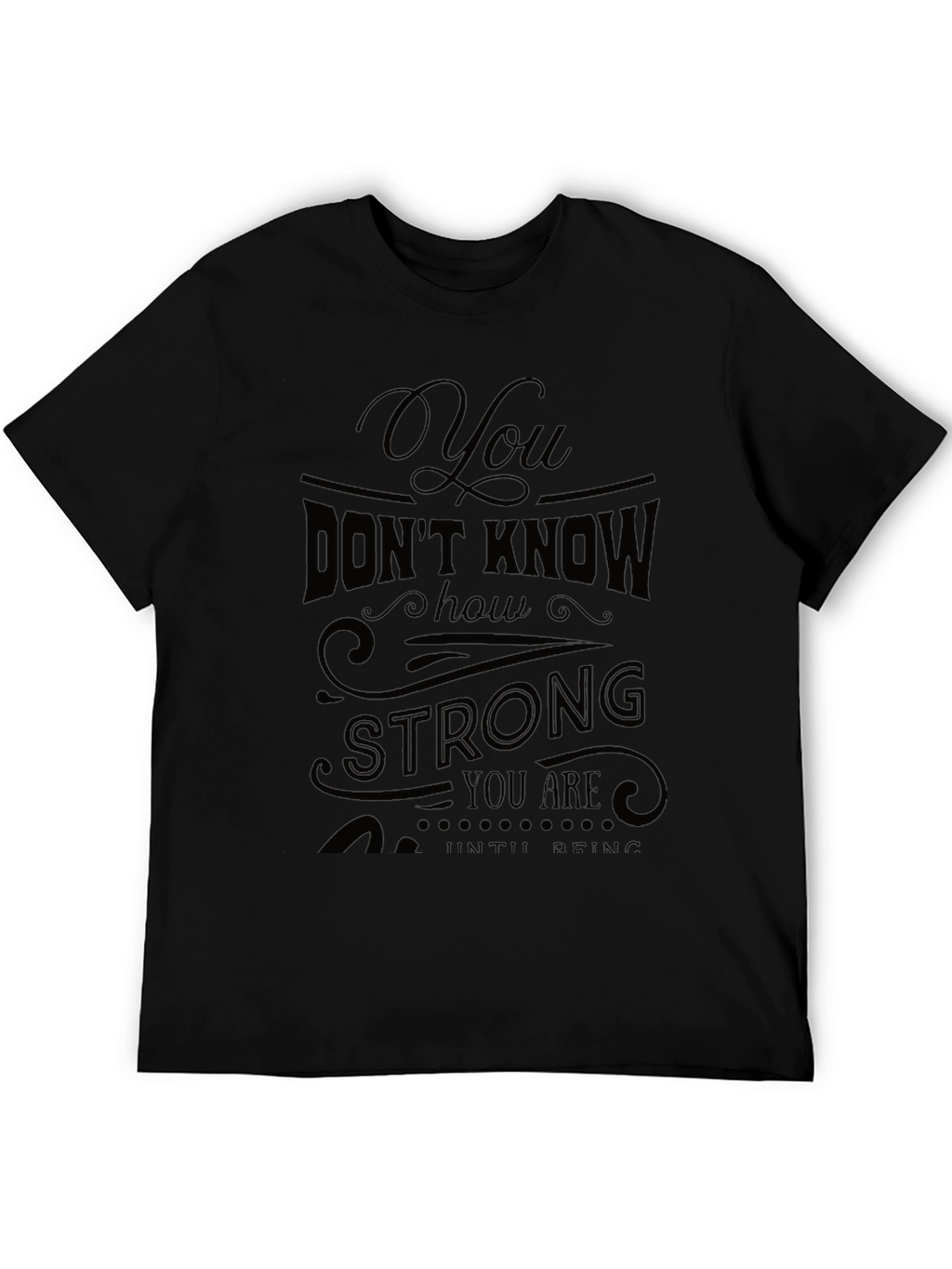 Inspirational Strong You T-Shirt - Black