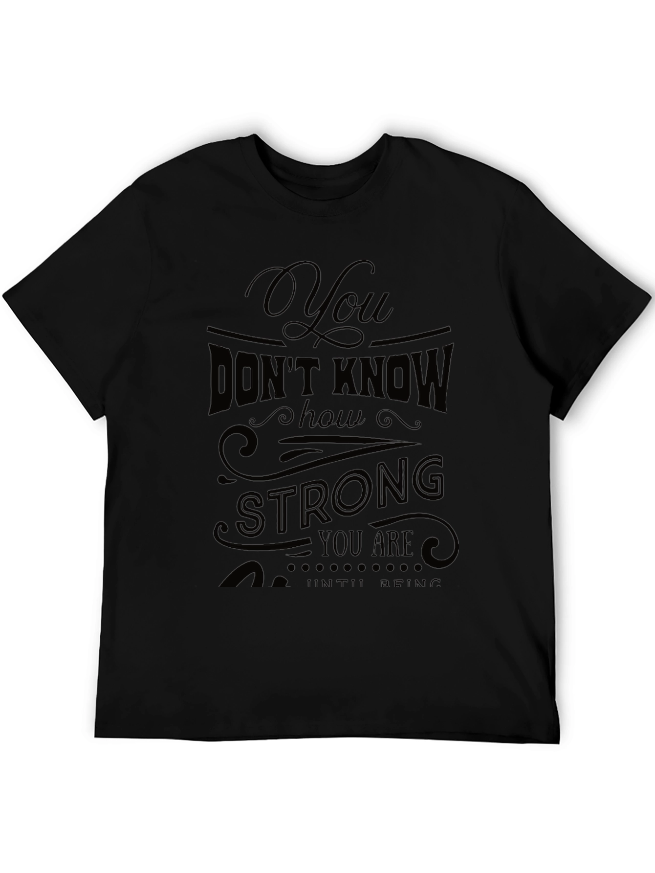 Inspirational Strong You T-Shirt - Black