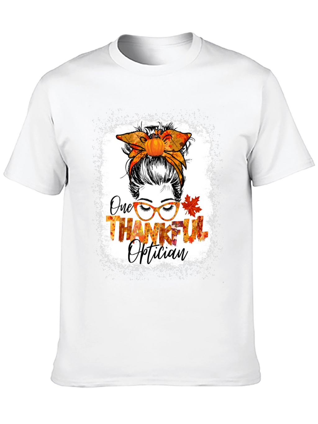 Thankful Optician Messy Bun T-Shirt