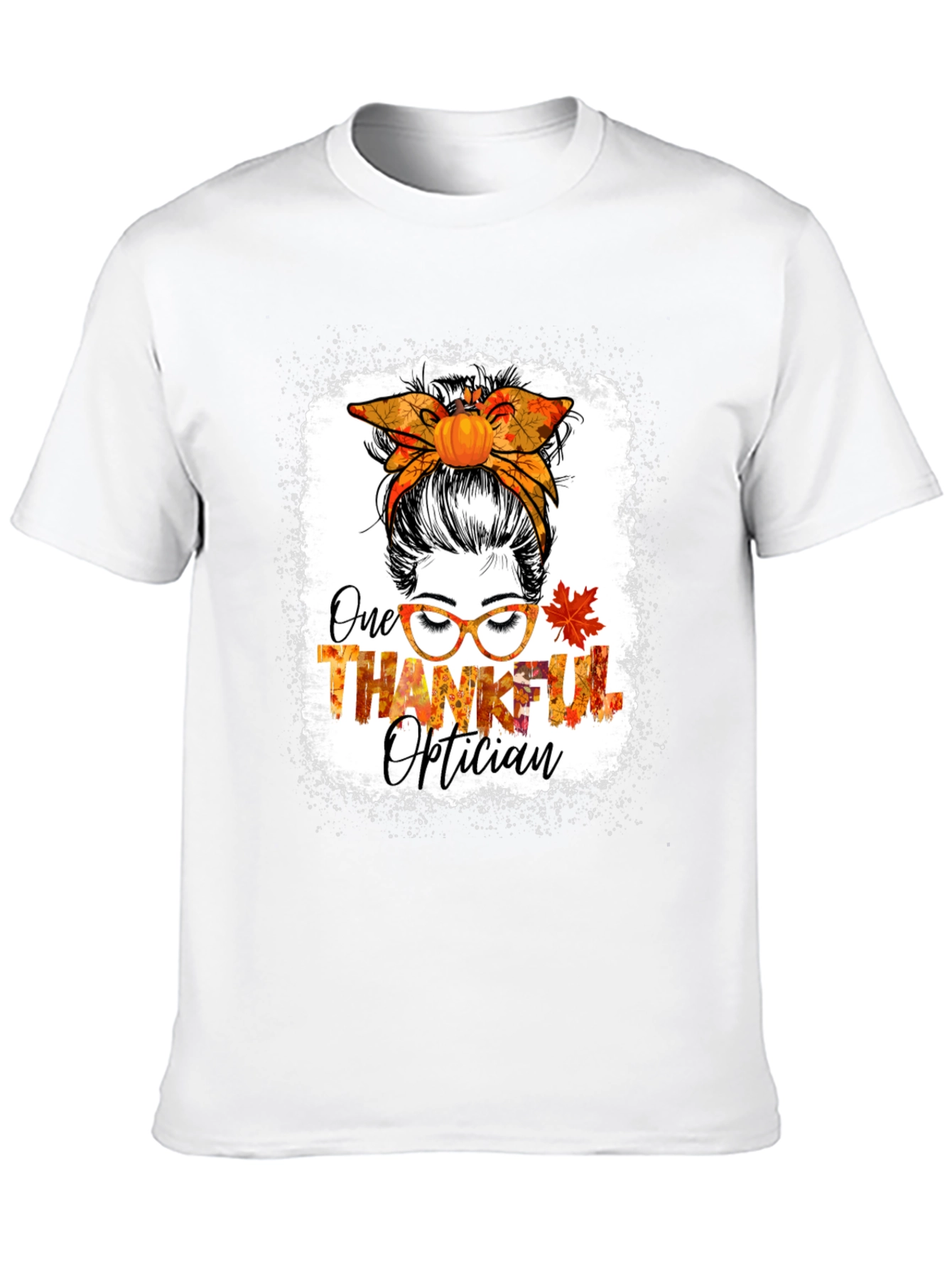 Thankful Optician Messy Bun T-Shirt
