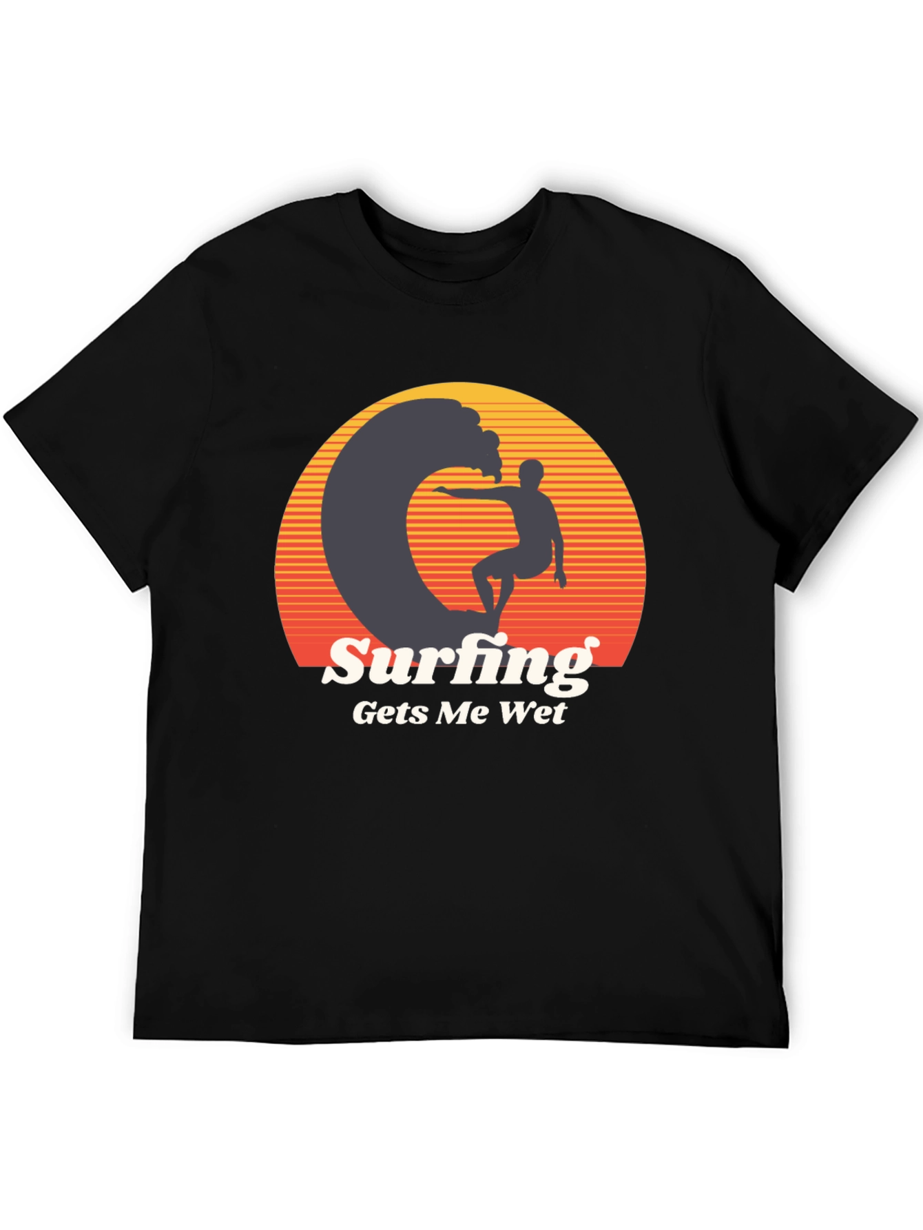 Surfing Gets Me Wet Graphic Tee