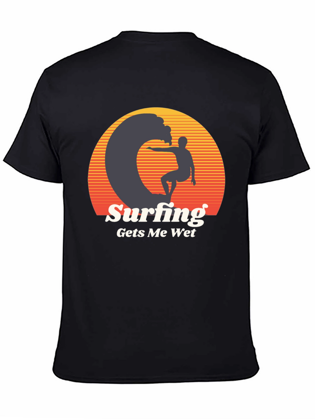 Surfing Gets Me Wet Graphic Tee