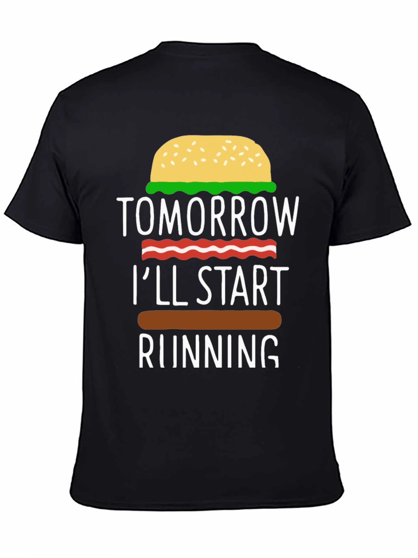 Humorous Tomorrow Ill Start Running Burger T-Shirt