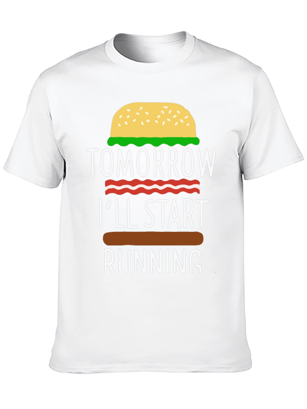 Humorous Tomorrow Ill Start Running Burger T-Shirt