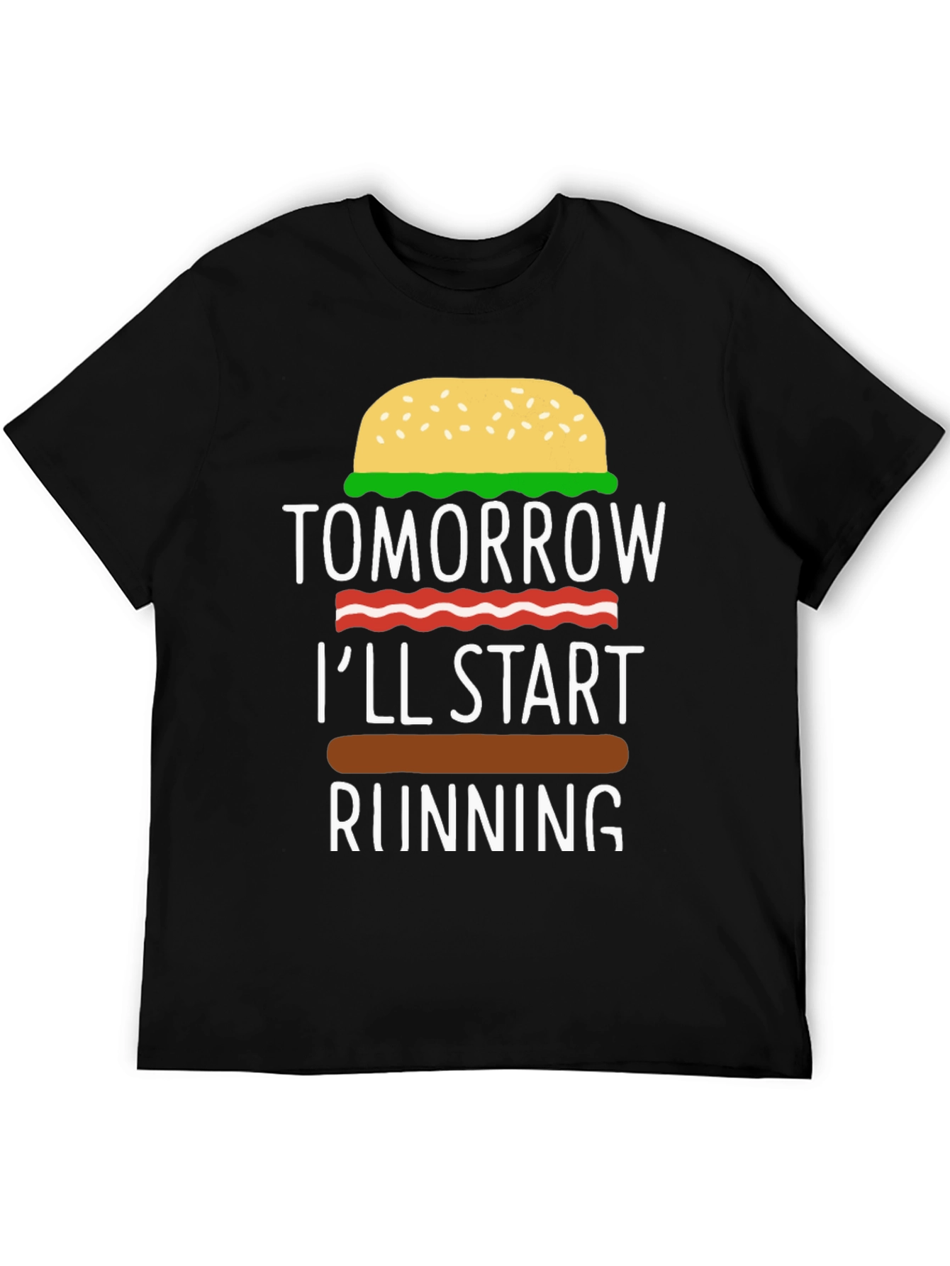 Humorous Tomorrow Ill Start Running Burger T-Shirt