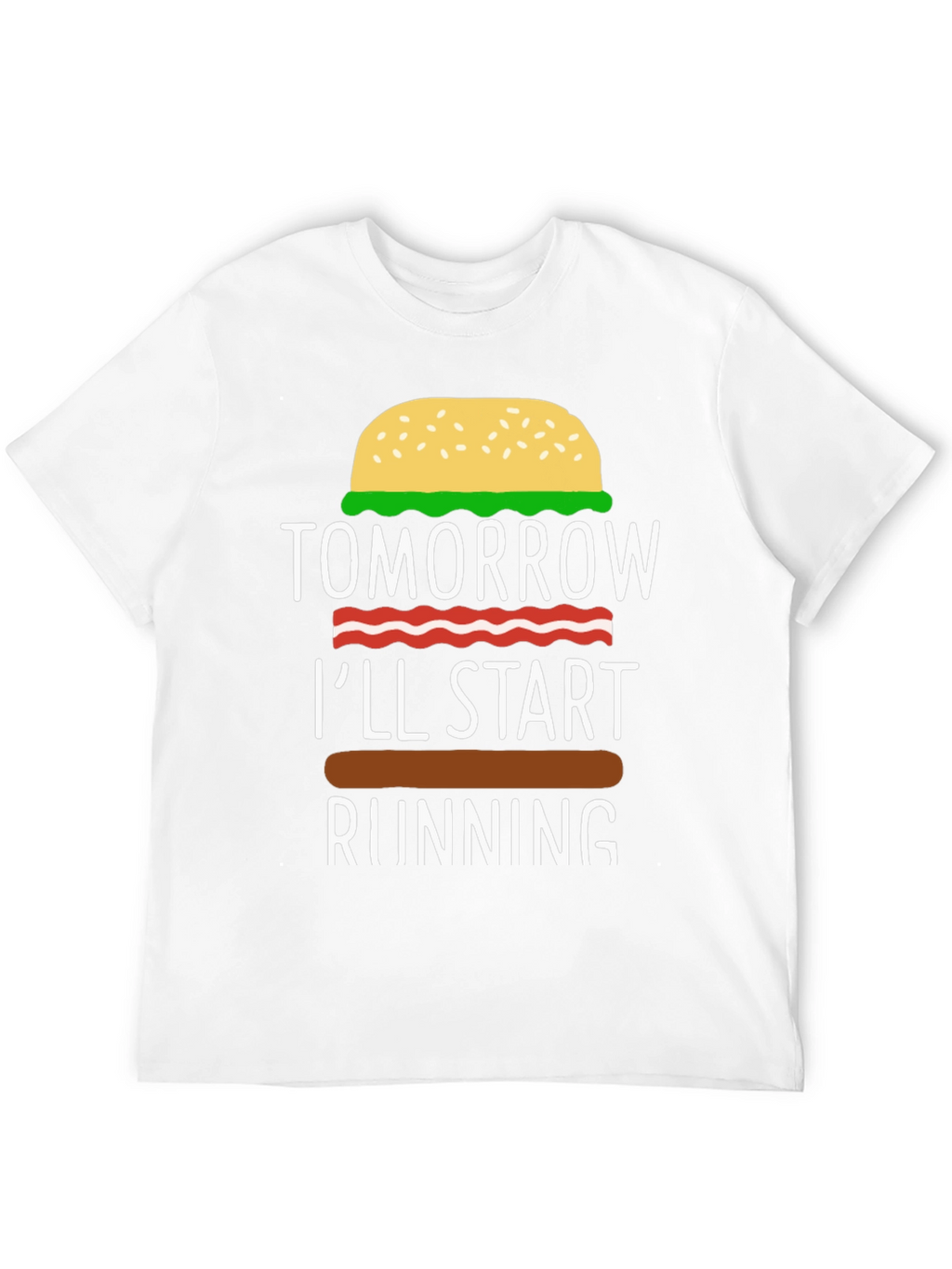 Humorous Tomorrow Ill Start Running Burger T-Shirt