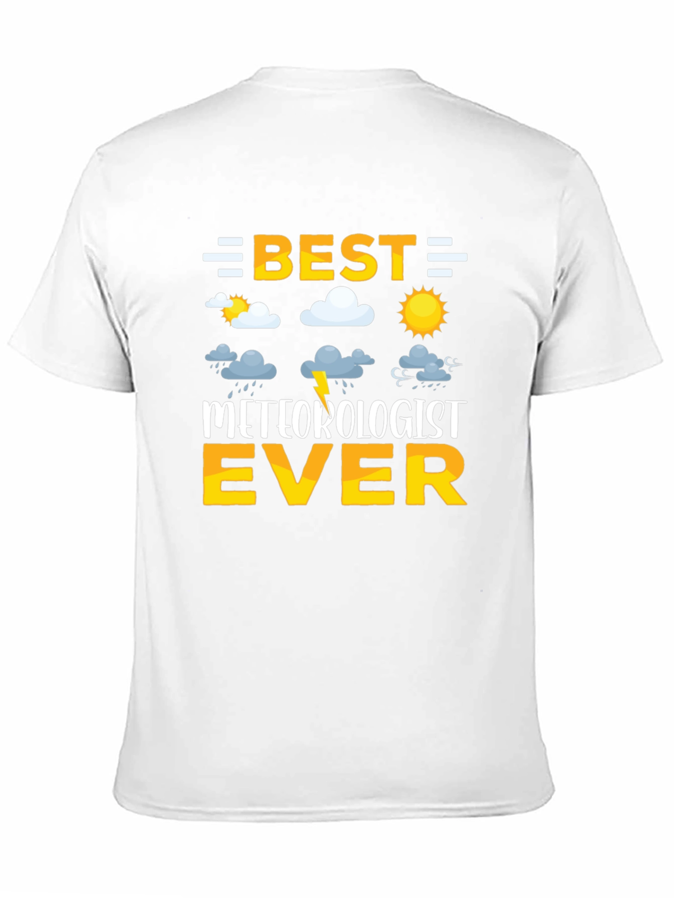 Best Meteorologist Ever T-Shirt - Weather Enthusiast Gift