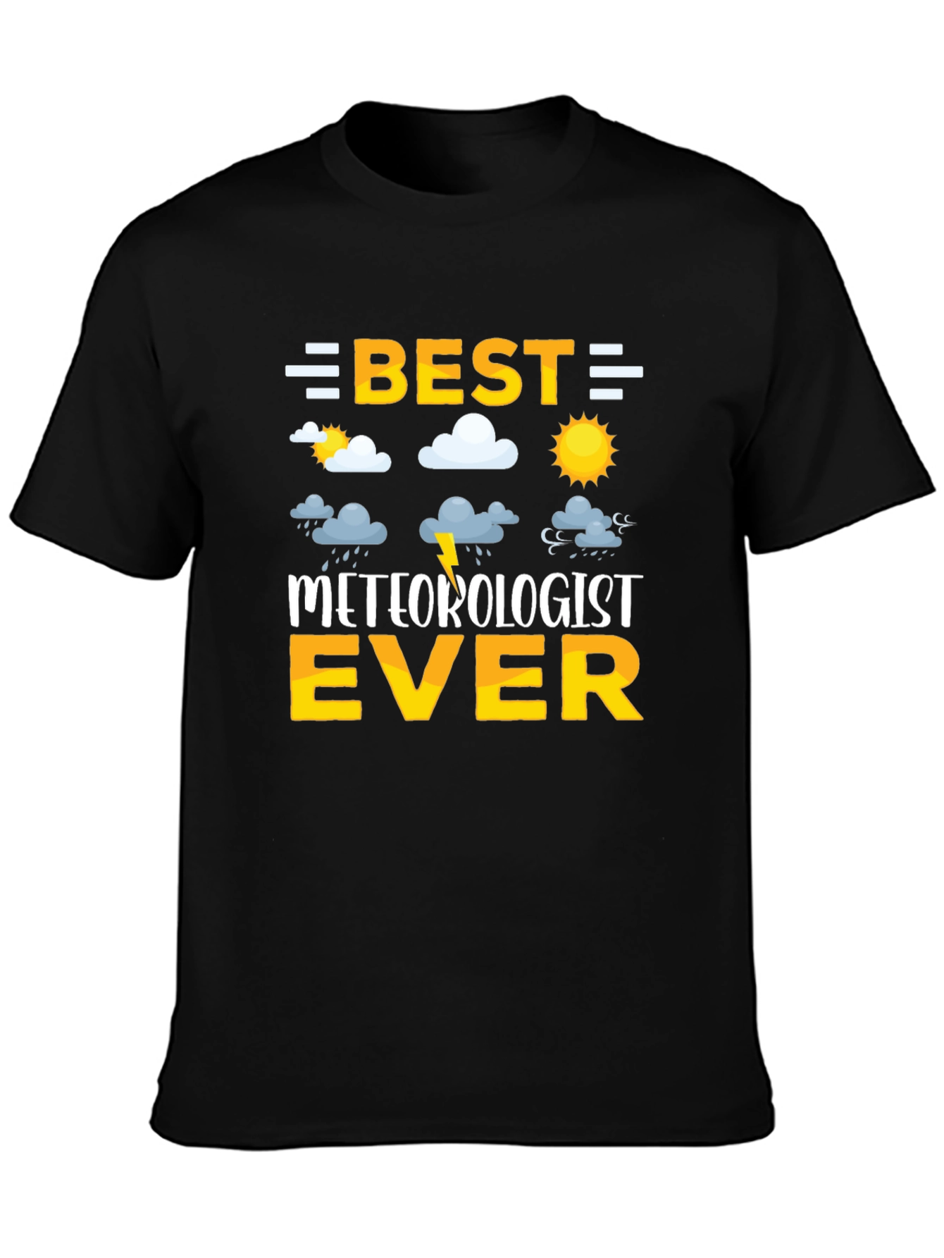 Best Meteorologist Ever T-Shirt - Weather Enthusiast Gift
