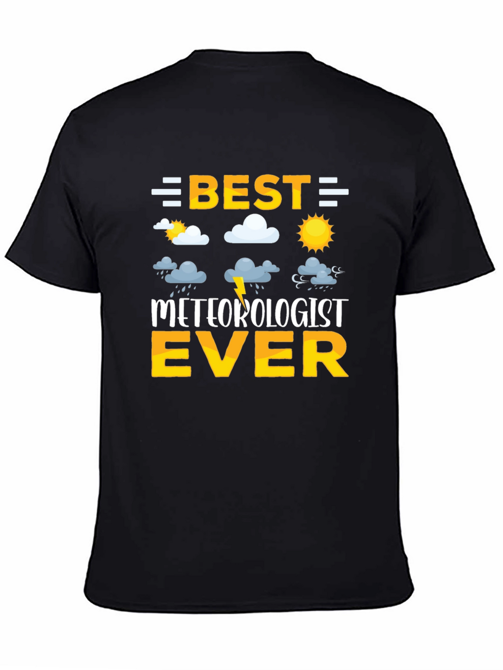 Best Meteorologist Ever T-Shirt - Weather Enthusiast Gift