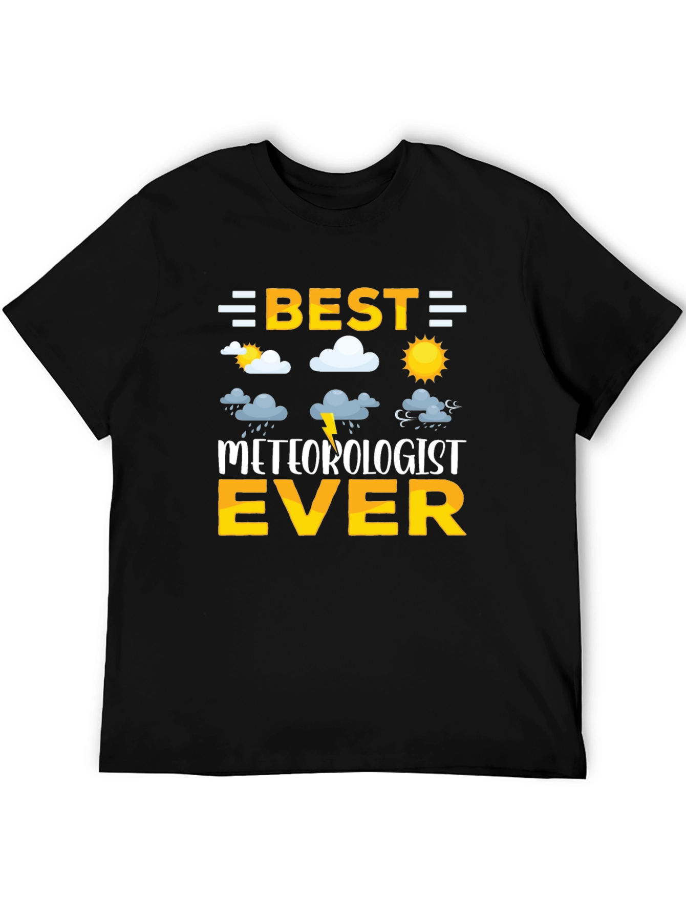 Best Meteorologist Ever T-Shirt - Weather Enthusiast Gift