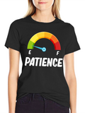 Patience Gauge T-Shirt - Runs Low!