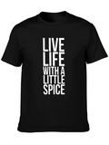Live Life With A Little Spice Black T-Shirt