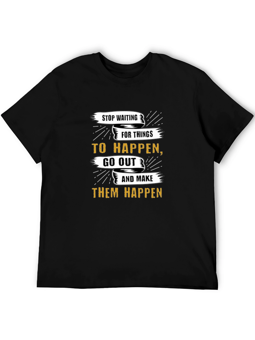 Motivational Graphic T-Shirt - Stop Waiting