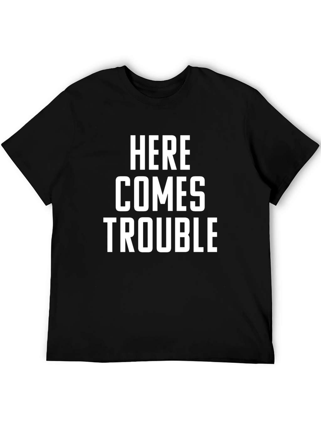 Here Comes Trouble Graphic T-Shirt