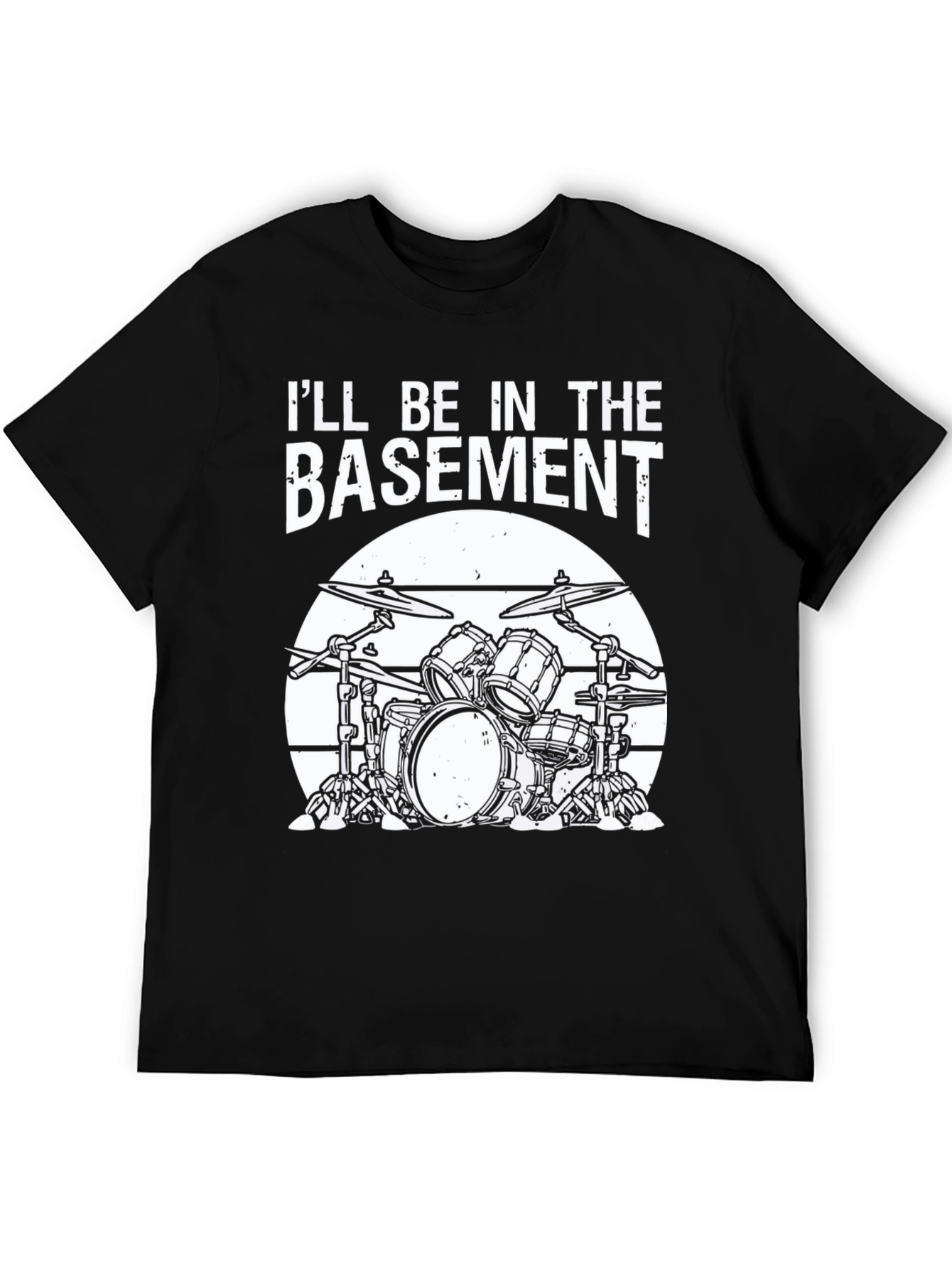 Ill Be In The Basement Drum Set T-Shirt