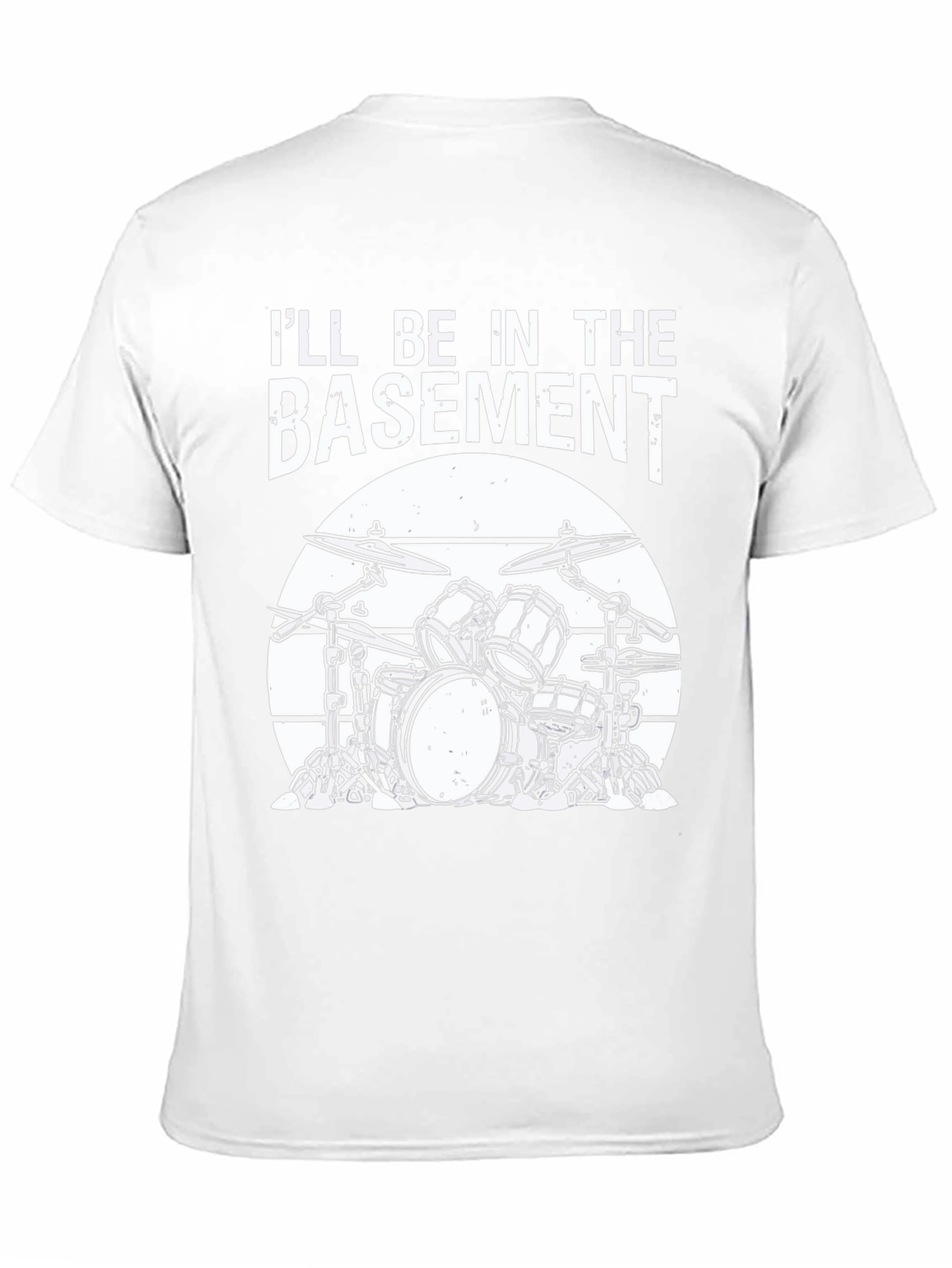 Ill Be In The Basement Drum Set T-Shirt