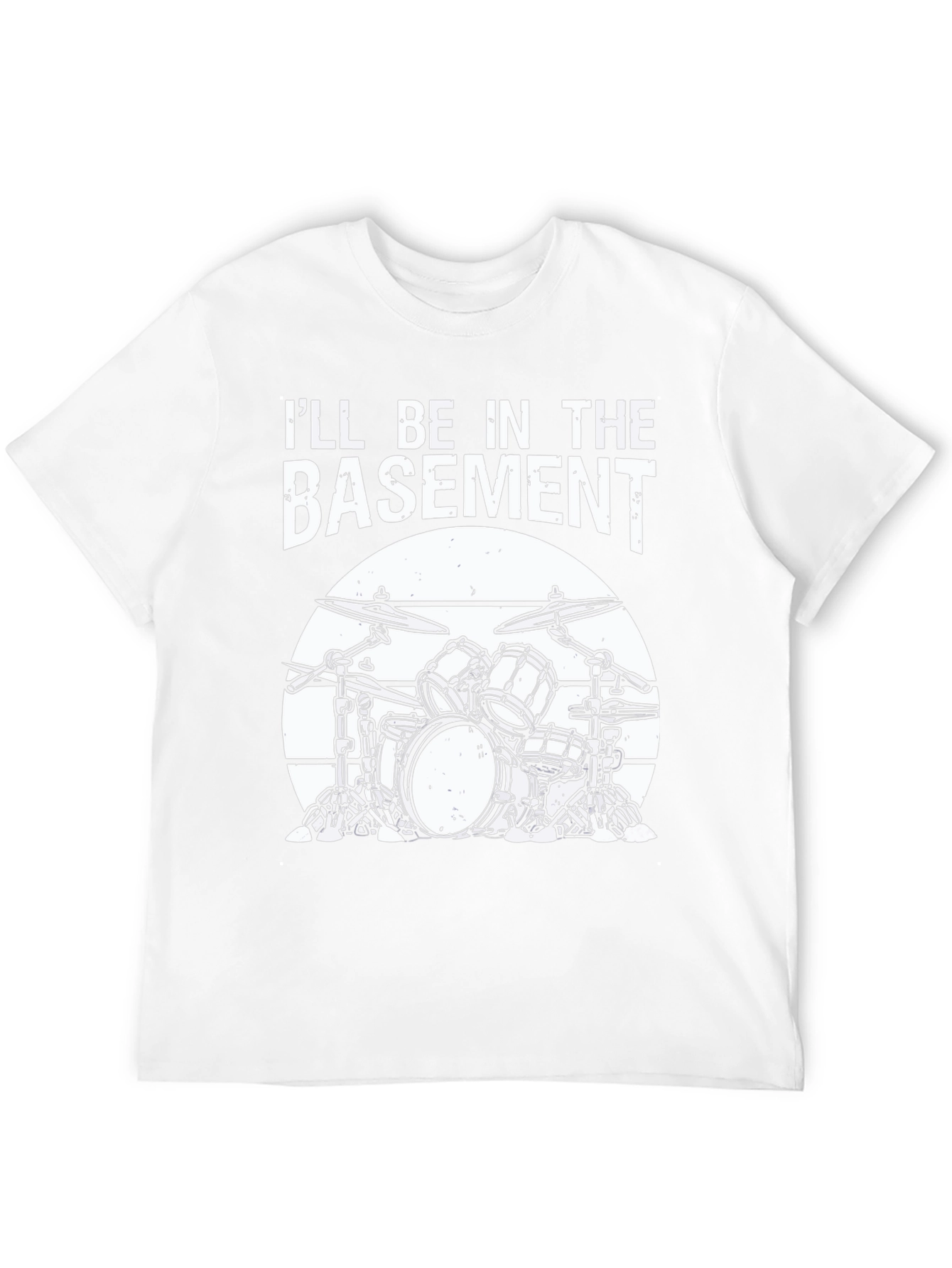 Ill Be In The Basement Drum Set T-Shirt