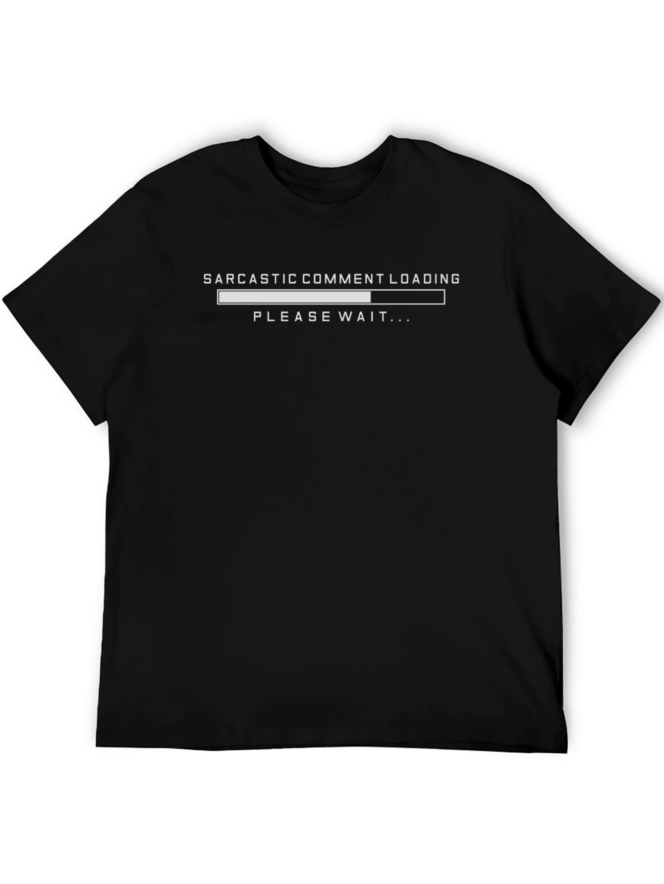 Sarcastic Comment Loading T-Shirt - Funny Humor Tee