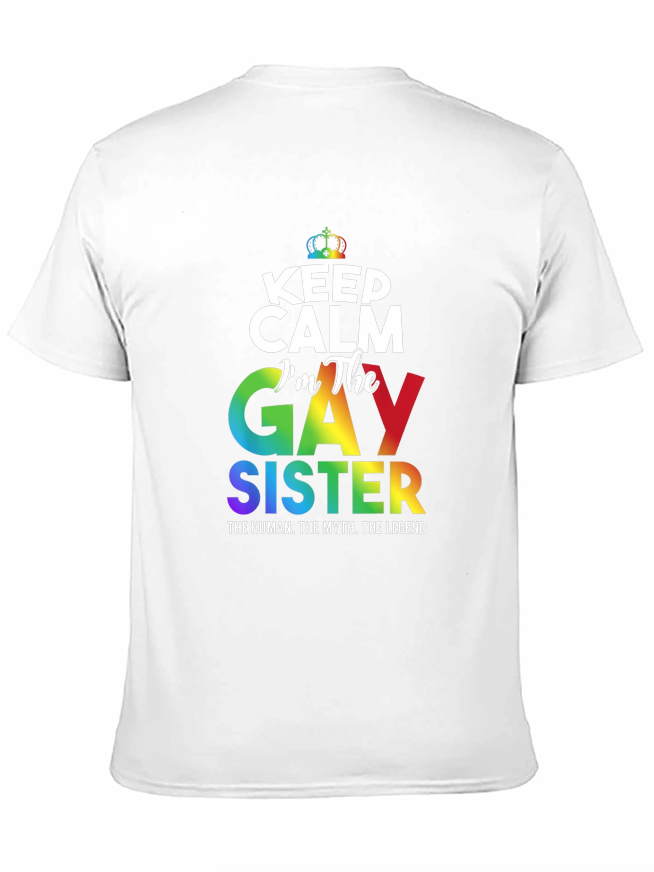 Gay Sister Pride T-Shirt: Keep Calm Rainbow LGBTQ+ Tee