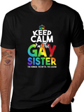 Gay Sister Pride T-Shirt: Keep Calm Rainbow LGBTQ+ Tee
