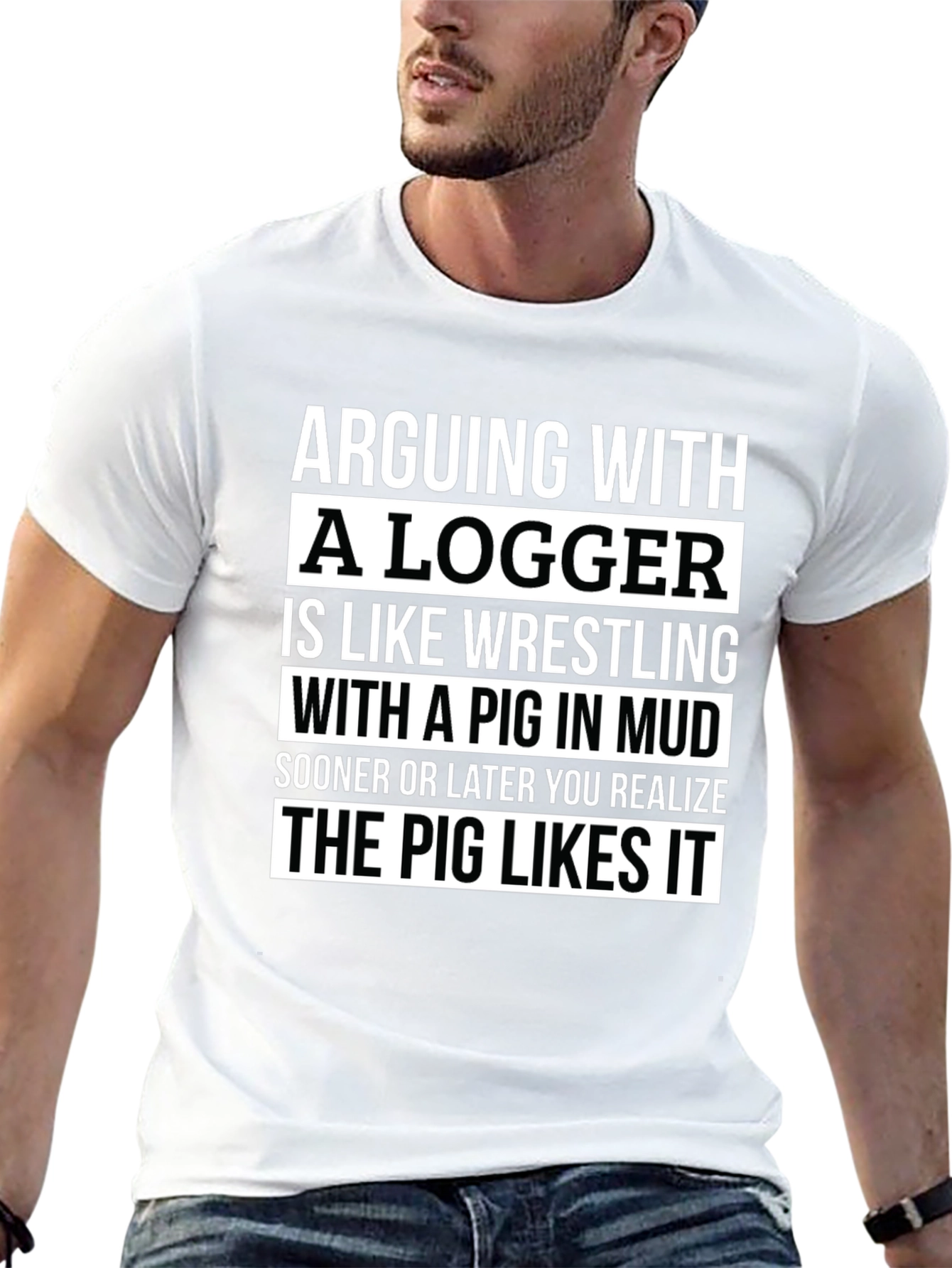 Arguing With A Logger Pig Mud Wrestling T-Shirt