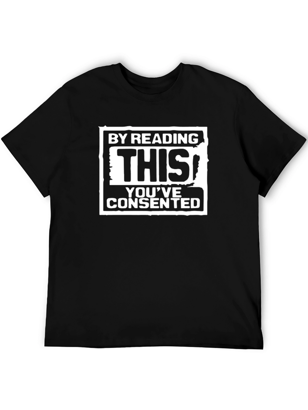 Humorous By Reading This Consent T-Shirt