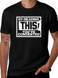 Humorous By Reading This Consent T-Shirt